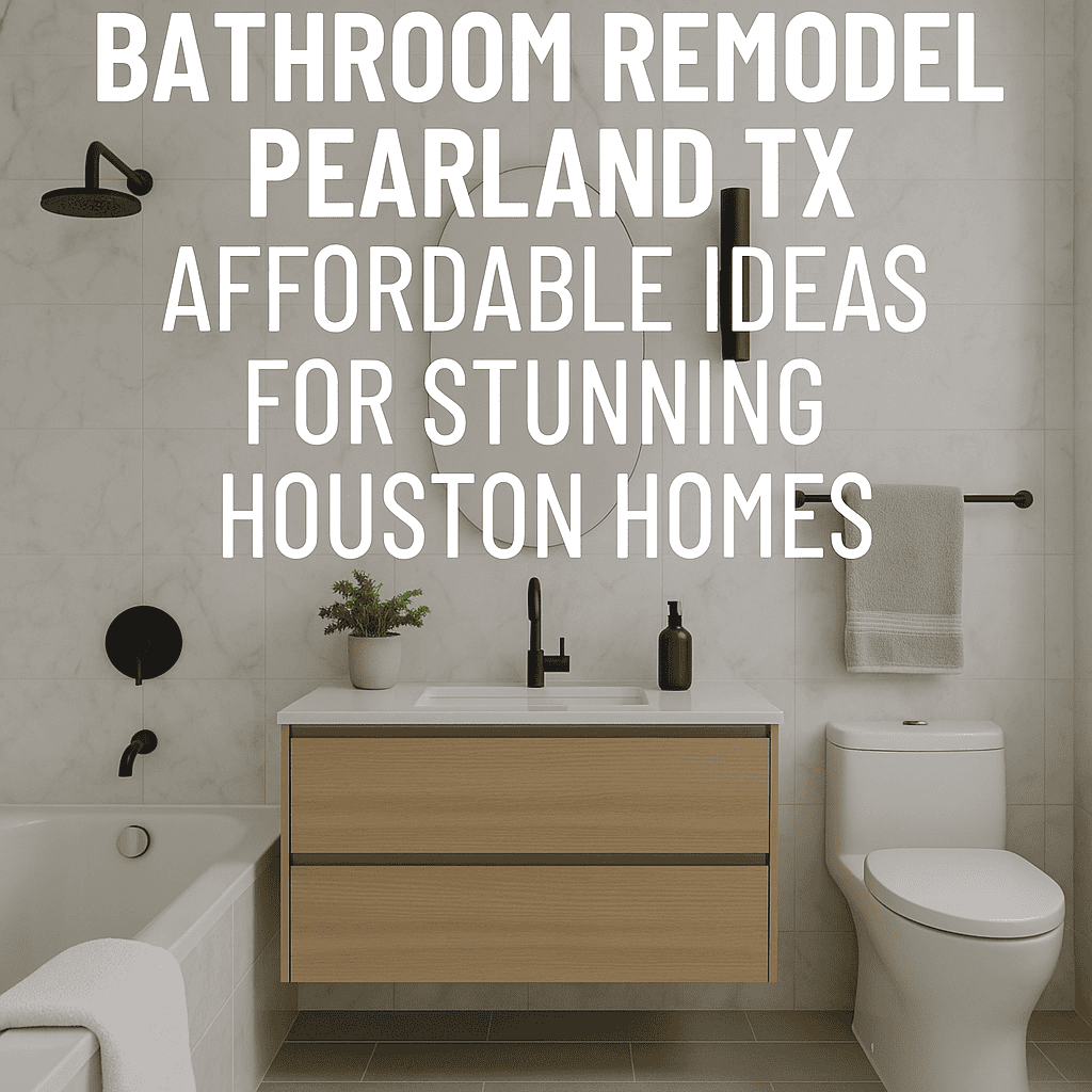 Illustration of Bathroom Remodel Pearland TX: Affordable Ideas for Stunning Houston Homes